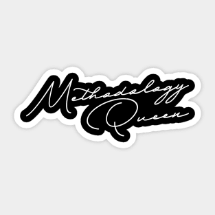 Methodology Queen Sticker